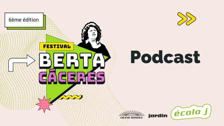 festival berta caceres 2024 écolo j